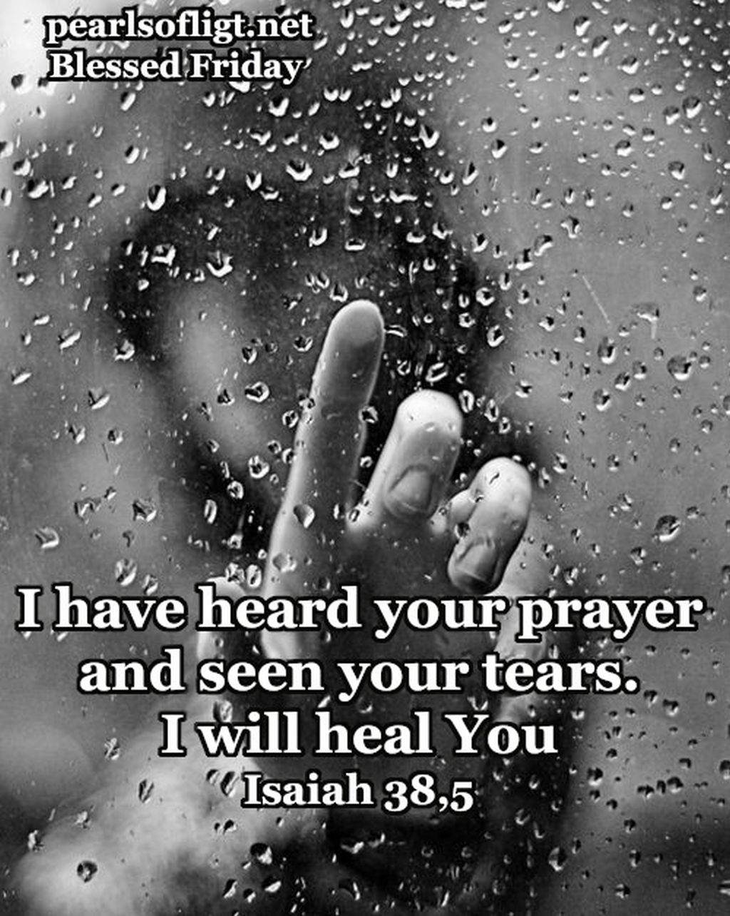 I have heard Your prayer …