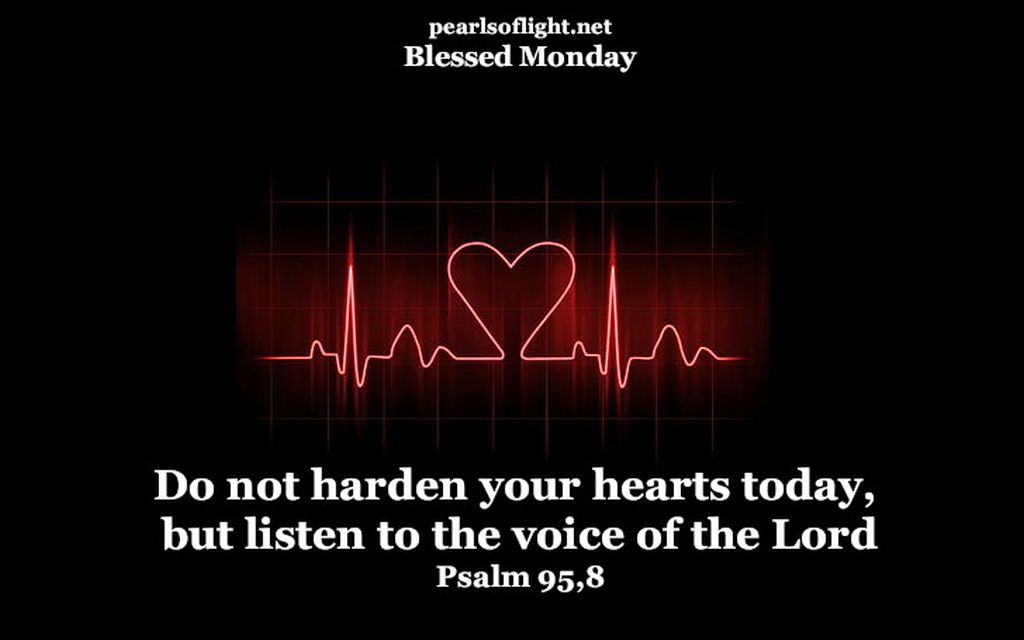 Do not harden your hearts…