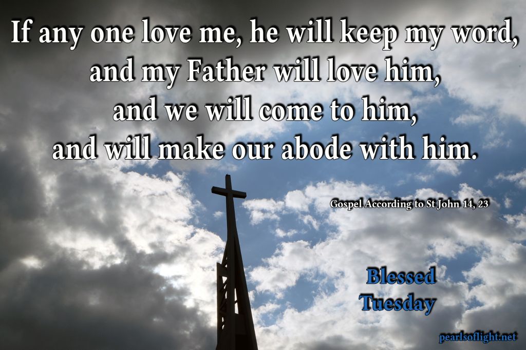 If anyone loves me, he will keep my word. My Father will love him, and we will come to him