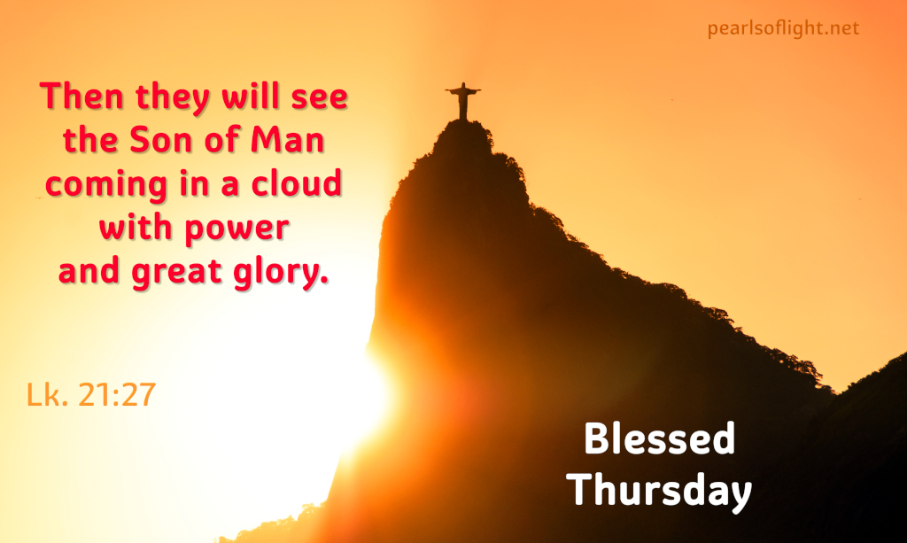Then they will see the Son of Man coming in a cloud with power and great glory.